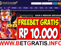 DADUEMAS88 – FREEBET GRATIS RP 10.000 TANPA DEPOSIT