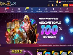 ROYALSLOT – BONUS SLOT NEW MEMBER 100% CLAIM LANGSUNG DIDEPAN