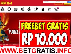 RP1M – FREEBET GRATIS RP 10.000 TANPA DEPOSIT