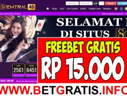 SENTRAL4D – FREEBET GRATIS RP 15.000 TANPA DEPOSIT