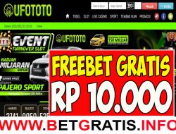 UFOTOTO – FREEBET GRATIS RP 10.000 TANPA DEPOSIT