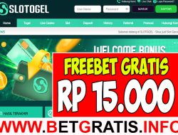 SLOTOGEL – FREEBET GRATIS RP 15.000 TANPA DEPOSIT