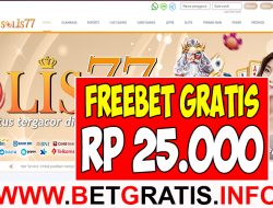 SOLIS77 – FREEBET GRATIS RP 25.000 TANPA DEPOSIT