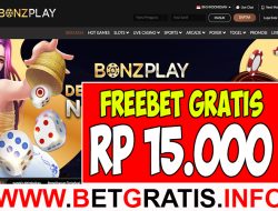 BONZPLAY – FREEBET GRATIS RP 15.000 TANPA DEPOSIT