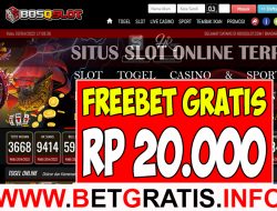 BOSQSLOT – FREEBET GRATIS RP 20.000 TANPA DEPOSIT