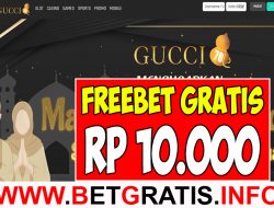 GUCCI76 – FREEBET GRATIS RP 10.000 TANPA DEPOSIT