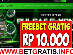 MANTAP21 – FREEBET GRATIS RP 10.000 TANPA DEPOSIT