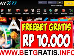 AYO77 – FREEBET GRATIS RP 10.000 TANPA DEPOSIT