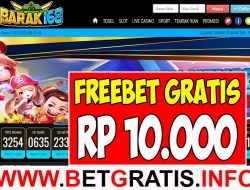 BARAK168 – FREEBET GRATIS RP 10.000 TANPA DEPOSIT