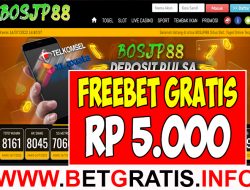 BOSJP88 – FREEBET GRATIS RP 5.000 TANPA DEPOSIT