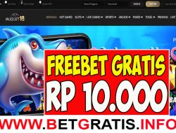 NUGGET18 – FREEBET GRATIS RP 10.000 TANPA DEPOSIT