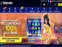 INTERWIN – BONUS SLOT 100% MEMBER BARU CLAIM LANGSUNG DIDEPAN