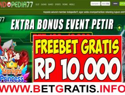 INDOPEDIA77 – FREEBET GRATIS RP 10.000 TANPA DEPOSIT