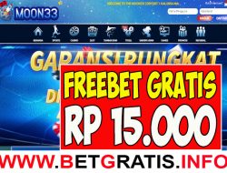 MOON33 – FREEBET GRATIS RP 15.000 TANPA DEPOSIT