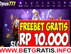 OPUS777 – FREEBET GRATIS RP 10.000 TANPA DEPOSIT