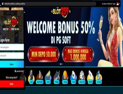 SLOT259 – BONUS SLOT 100% MEMBER BARU CLAIM LANGSUNG DIDEPAN