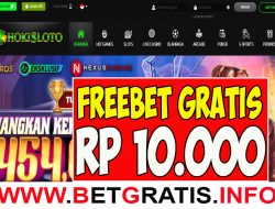 HOKISLOTO – FREEBET GRATIS RP 10.000 TANPA DEPOSIT