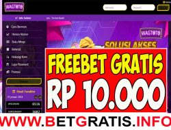 WAGTOTO  – FREEBET GRATIS RP 10.000 TANPA DEPOSIT