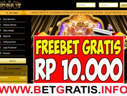 REPUBLIKVIP – FREEBET GRATIS RP 10.000 TANPA DEPOSIT