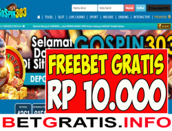 GOSPIN303 – FREEBET GRATIS RP 10.000 TANPA DEPOSIT