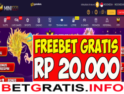 MINI1221 – FREEBET GRATIS RP 20.000 TANPA DEPOSIT